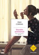 Disordini sentimentali. Nove storie d'amore più una