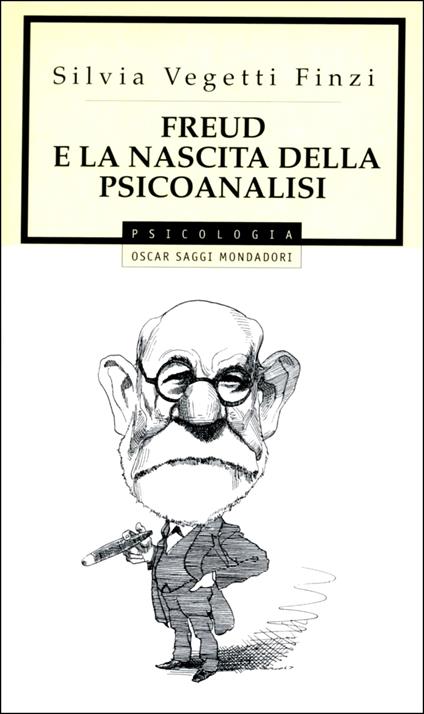 Freud e la nascita della psicoanalisi - Silvia Vegetti Finzi - ebook