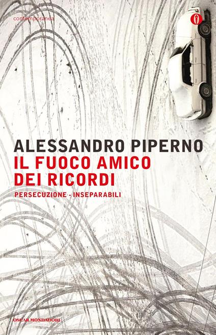 Persecuzione-Inseparabili. Il fuoco amico dei ricordi - Alessandro Piperno - ebook