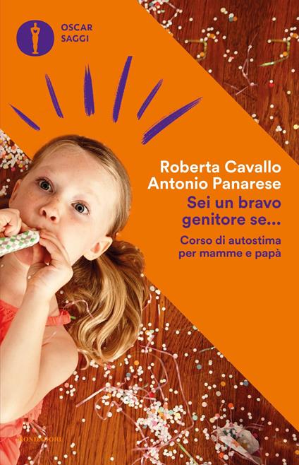 Sei un bravo genitore se... Corso di autostima per mamme e papà - Roberta Cavallo,Antonio Panarese - ebook