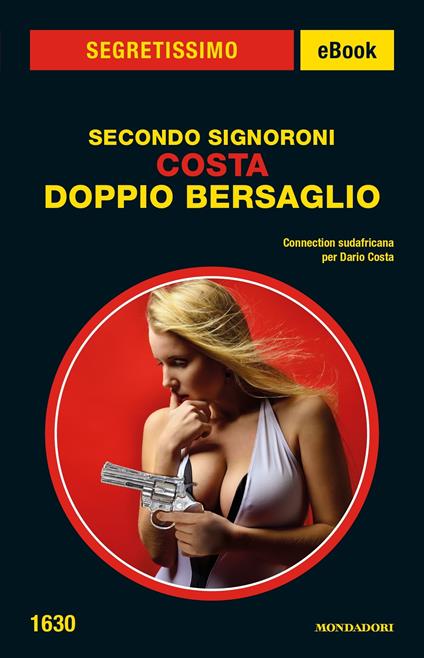 Costa. Doppio bersaglio - Secondo Signoroni - ebook