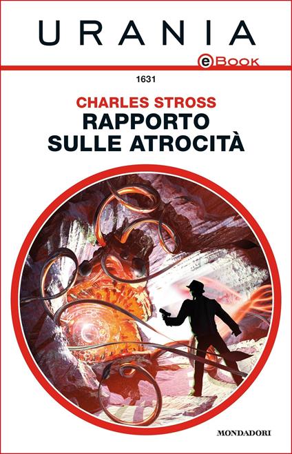 Rapporto sulle atrocità - Charles Stross,Alessandro Vezzoli - ebook