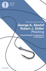 Phishing. L'economia della manipolazione e dell'inganno