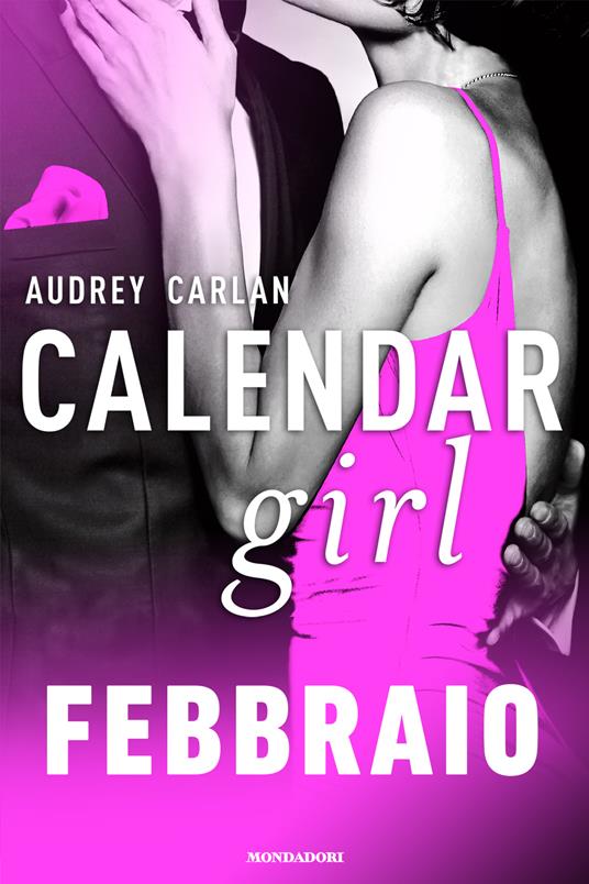 Febbraio. Calendar girl - Audrey Carlan - ebook