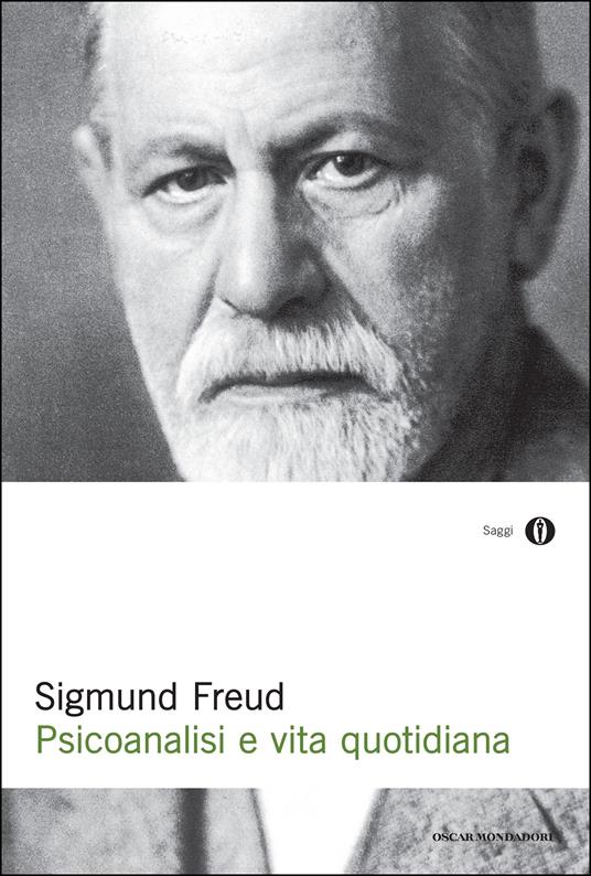 Psicoanalisi e vita quotidiana - Sigmund Freud,Maria Giacometti - ebook