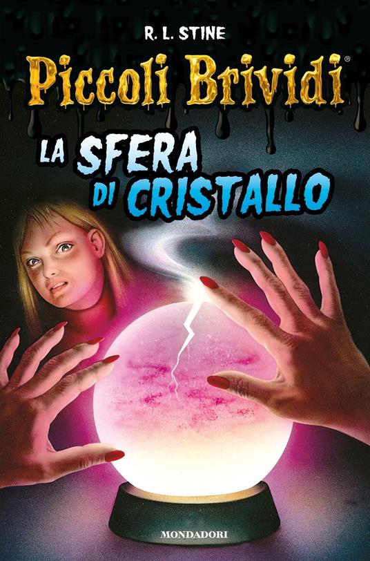 La sfera di cristallo. Piccoli brividi - Robert L. Stine,Chiara Belliti - ebook