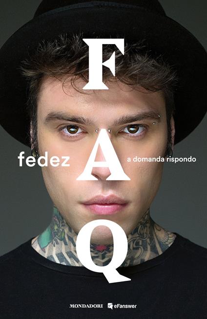FAQ. A domanda rispondo. Ediz. illustrata - Fedez - ebook