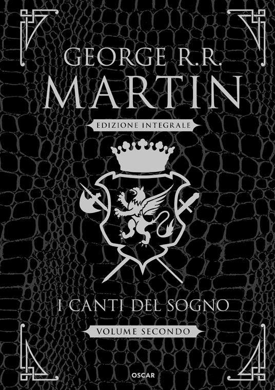 I canti del sogno. Ediz. integrale. Vol. 2 - George R. R. Martin - ebook
