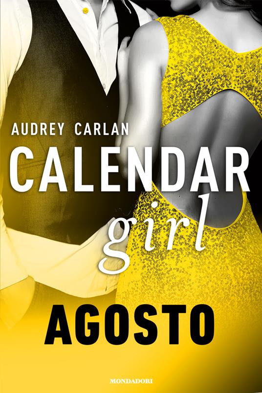 Agosto. Calendar girl - Audrey Carlan - ebook