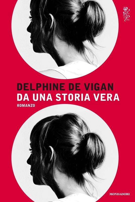 Da una storia vera - Delphine de Vigan,Elena Cappellini - ebook