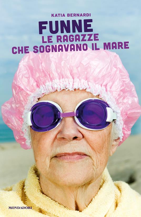 Funne. Le ragazze che sognavano il mare - Katia Bernardi - ebook