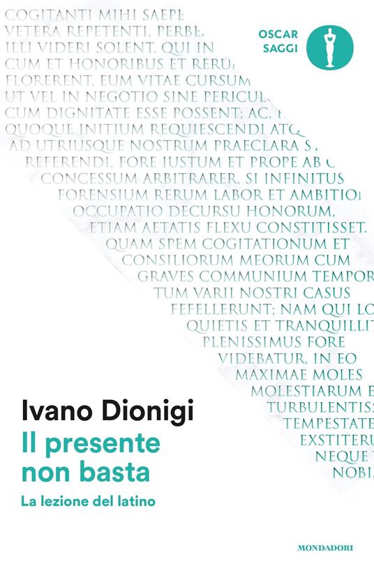 Il presente non basta. La lezione del latino - Ivano Dionigi - ebook