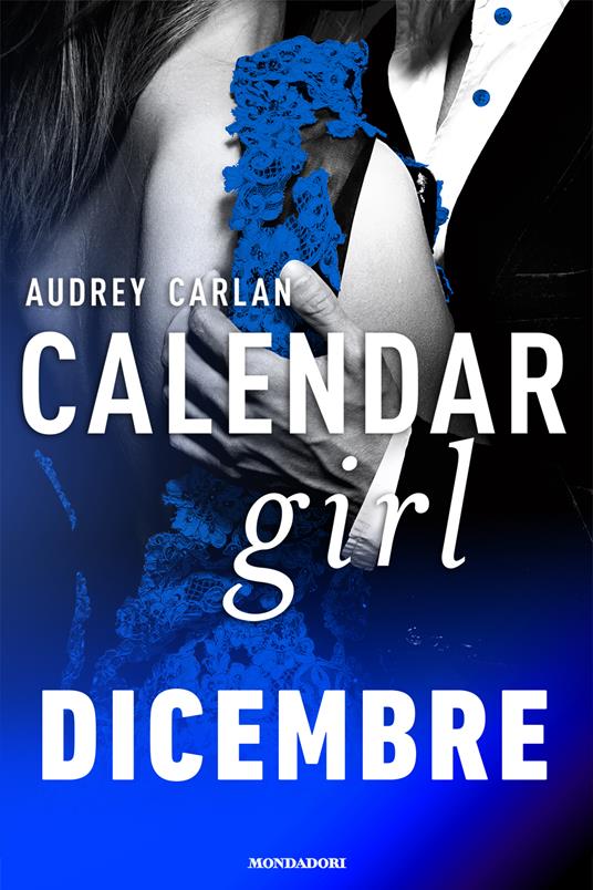 Dicembre. Calendar girl - Audrey Carlan - ebook