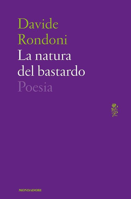 La natura del bastardo - Davide Rondoni - ebook
