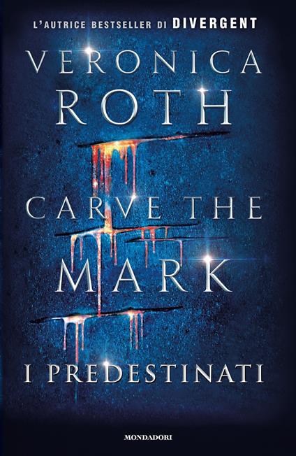 I predestinati. Carve the mark - Veronica Roth,Roberta Verde - ebook