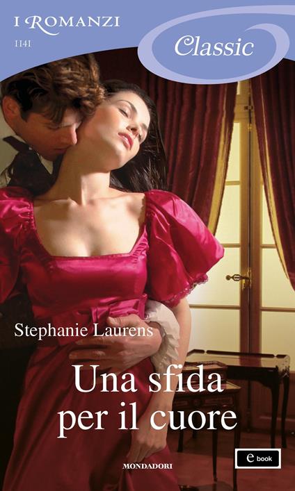 Una sfida per il cuore - Stephanie Laurens,Giuliano Acunzoli - ebook