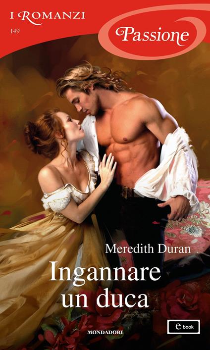 Ingannare un duca - Meredith Duran,Sofia Pantaleoni - ebook