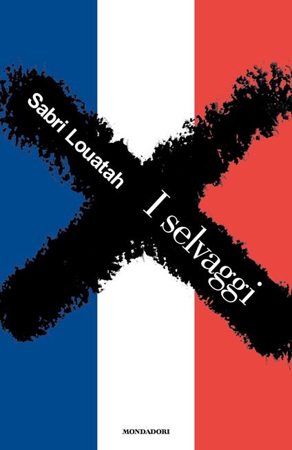 I selvaggi. Vol. 1 - Sabri Louatah,Francesca Mazzurana - ebook