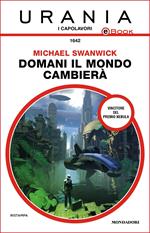 Domani il mondo cambierà