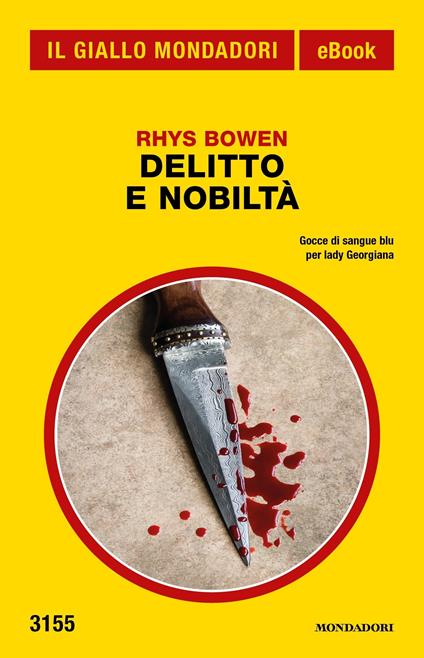 Delitto e nobiltà - Rhys Bowen,Marilena Caselli - ebook