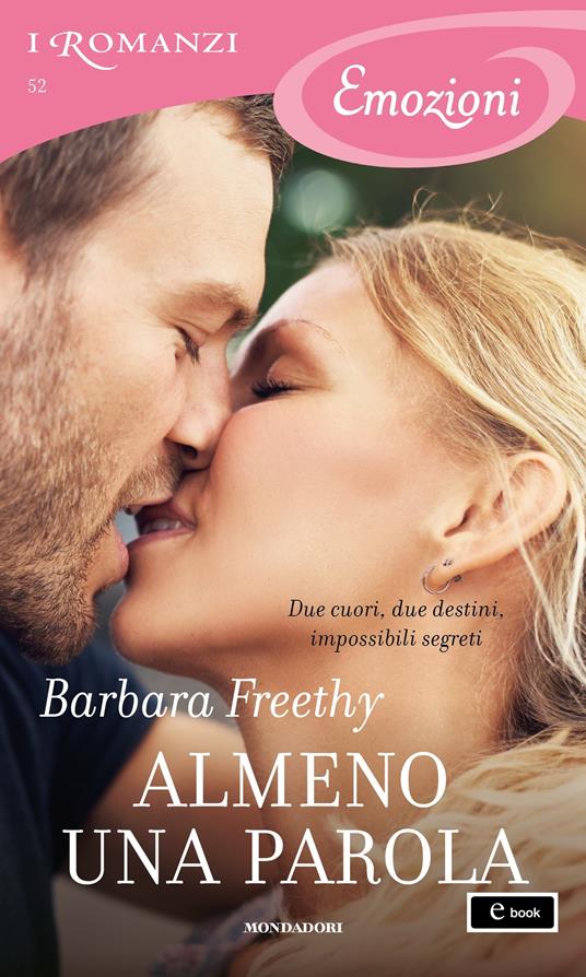 Almeno una parola - Barbara Freethy,Lucia Rebuscini - ebook