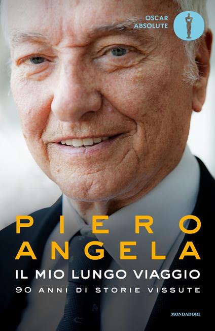Il mio lungo viaggio. 90 anni di storie vissute - Piero Angela - ebook