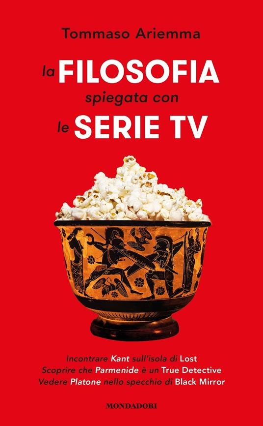 La filosofia spiegata con le serie TV - Tommaso Ariemma - ebook