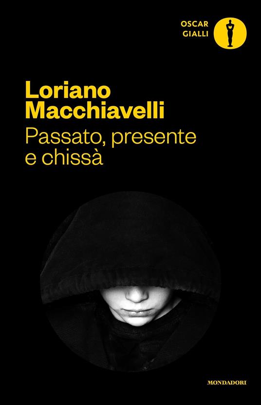Passato, presente e chissà - Loriano Macchiavelli - ebook