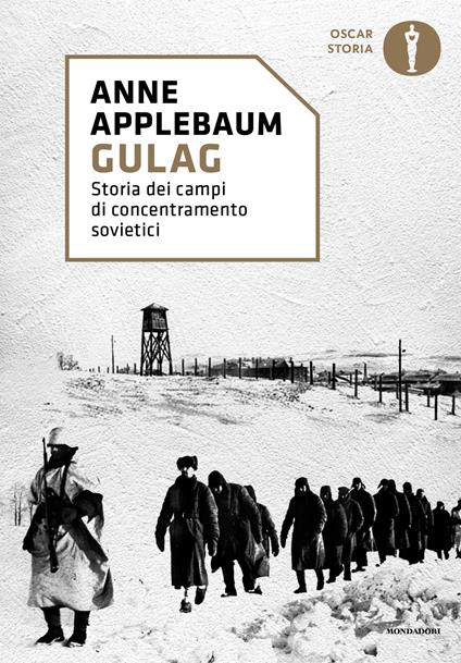 Gulag. Storia dei campi di concentramento sovietici - Anne Applebaum,Luisa Agnese Dalla Fontana - ebook