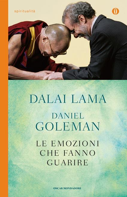 Le emozioni che fanno guarire. Conversazioni con il Dalai Lama - Daniel Goleman,Gyatso Tenzin (Dalai Lama),Giancarlo Zausa - ebook