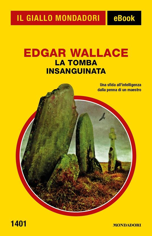 La tomba insanguinata - Edgar Wallace,Fenisia Giannini - ebook