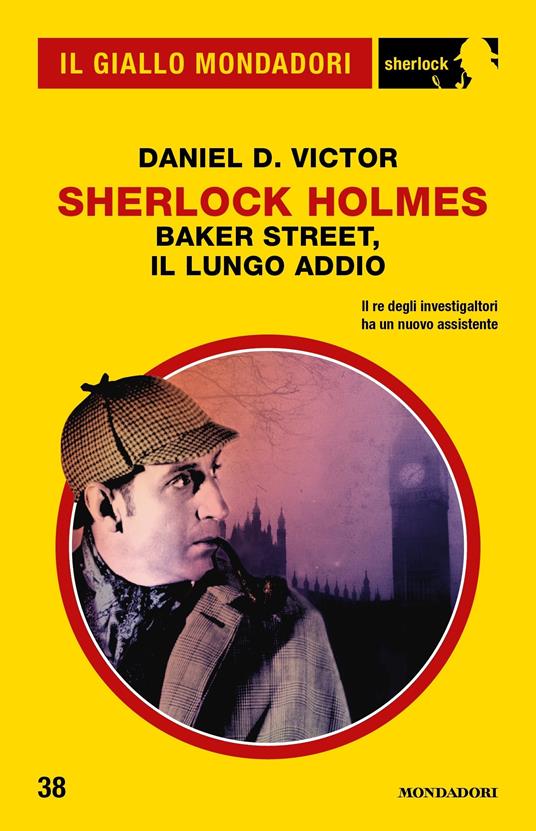 Sherlock Holmes. Baker Street, il lungo addio - Daniel D. Victor,Giancarlo Carlotti - ebook