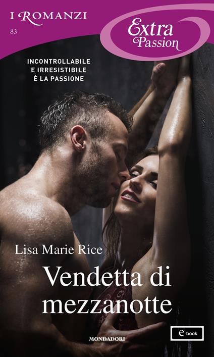 Vendetta di mezzanotte - Lisa Marie Rice,Alessia Di Giovanni - ebook