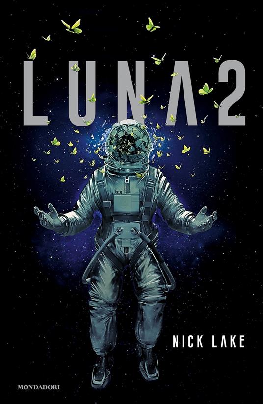 Luna 2 - Nick Lake,Manuela Carozzi,Debora Rancati - ebook