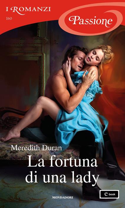 La fortuna di una lady - Meredith Duran,Sofia Pantaleoni - ebook