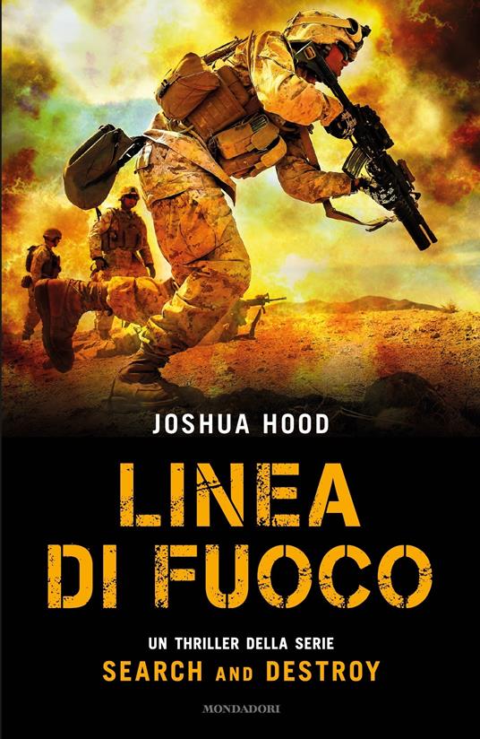 Linea di fuoco. Search and destroy - Joshua Hood,Sara Crimi,Laura Tasso - ebook