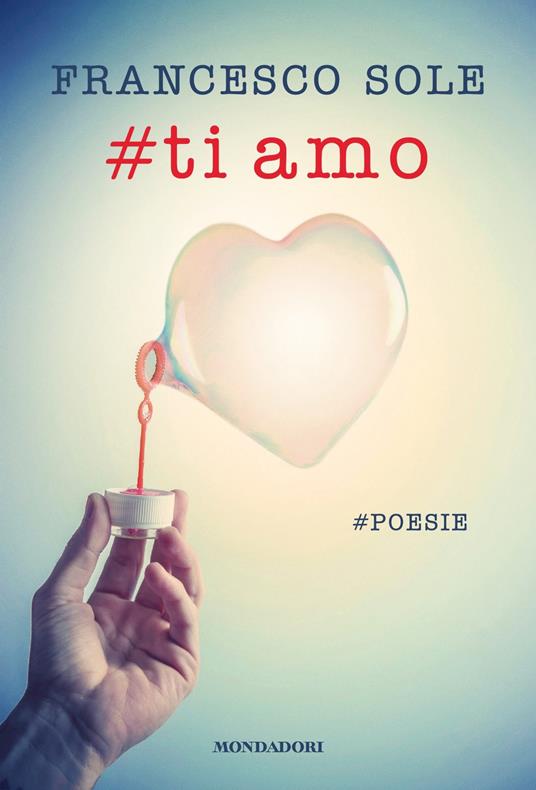 #Ti amo. #poesie - Francesco Sole,Gloria Gorni - ebook