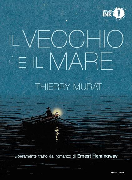 Il vecchio e il mare - Ernest Hemingway,Thierry Murat - ebook