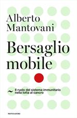 Bersaglio mobile. Il ruolo del sistema immunitario nella lotta al cancro