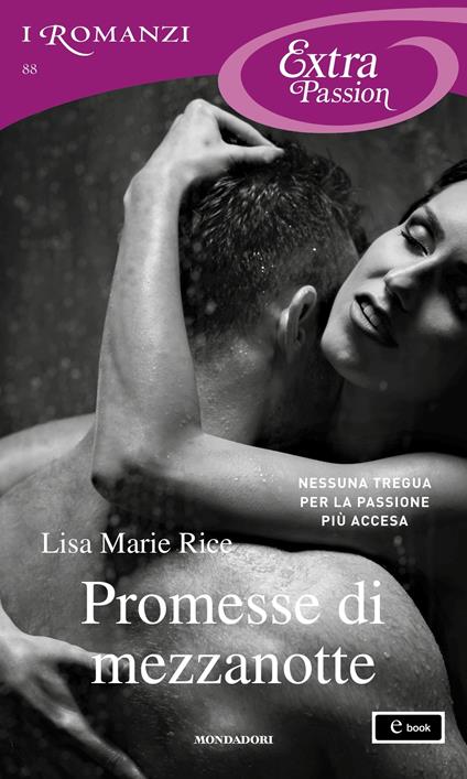 Promesse di mezzanotte - Lisa Marie Rice,Alessia Di Giovanni - ebook