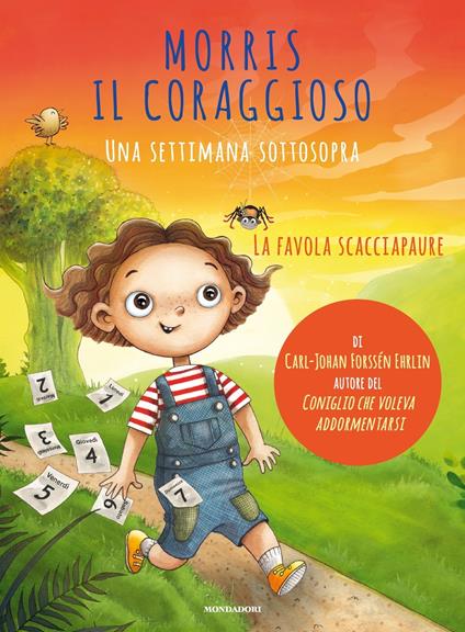 Morris il coraggioso. Una settimana sottosopra - Carl-Johan Forssén Ehrlin,Katarina Vintrafors,Laura Cangemi - ebook