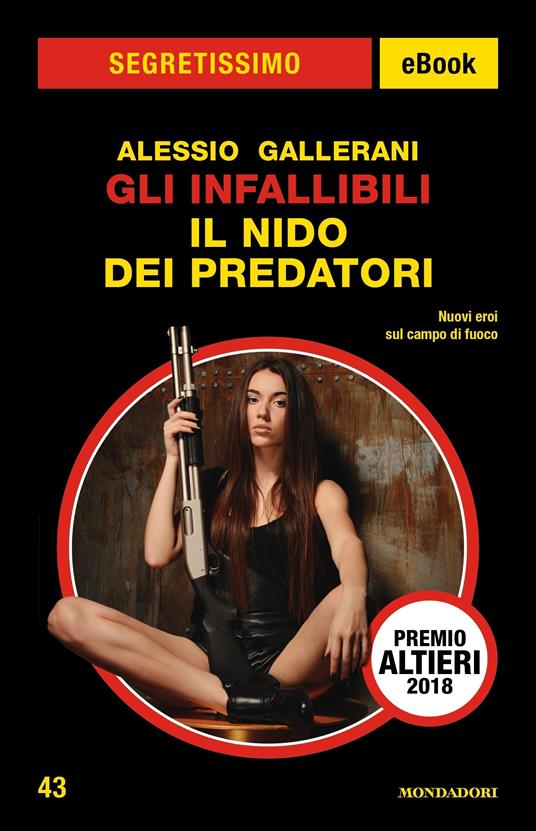 Gli infallibili. Il nido dei predatori - Alessio Gallerani - ebook