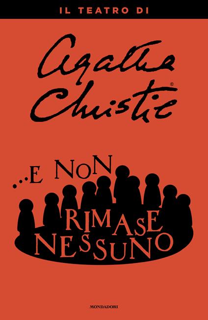 ...E non rimase nessuno. Il teatro di Agatha Christie - Agatha Christie - ebook