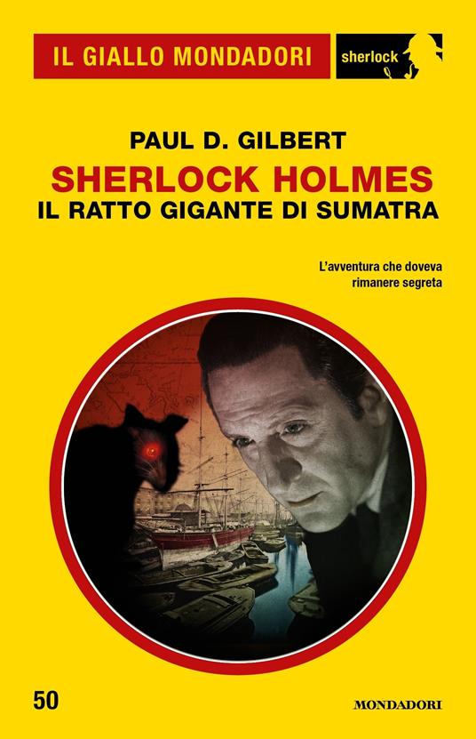 Sherlock Holmes. Il ratto gigante di Sumatra - Paul D. Gilbert,Giuseppe Settanni - ebook