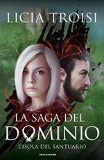 L' isola del santuario. La saga del Dominio. Vol. 3