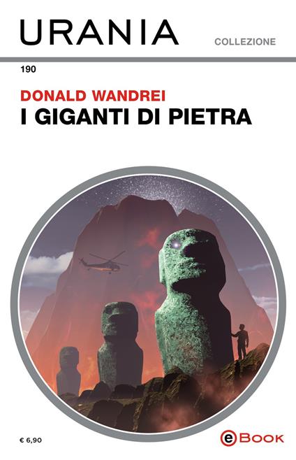 I giganti di pietra - Donald Wandrei,Andreina Negretti - ebook