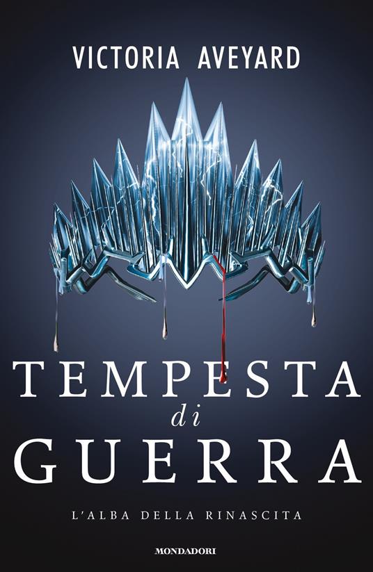 Tempesta di guerra - Victoria Aveyard,Elisa Caligiana,Sara Prencipe,Roberta Verde - ebook