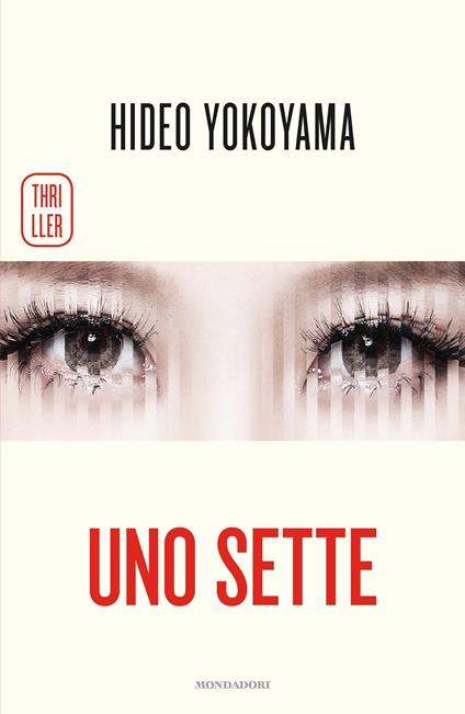 Uno Sette - Hideo Yokoyama,Bruno Forzan - ebook
