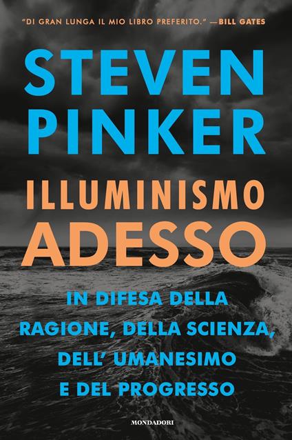 Illuminismo adesso. In difesa della ragione, della scienza, dell'umanesimo e del progresso - Steven Pinker,Tullio Cannillo - ebook