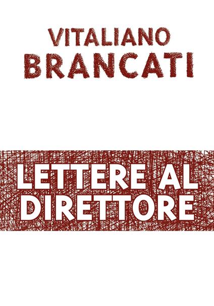 Lettere al direttore - Vitaliano Brancati,Marco Dondero - ebook